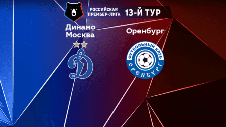 Прогноз на матч «Динамо Москва» — «Оренбург» 15.10.2022 (22:30 UTC +6) РПЛ